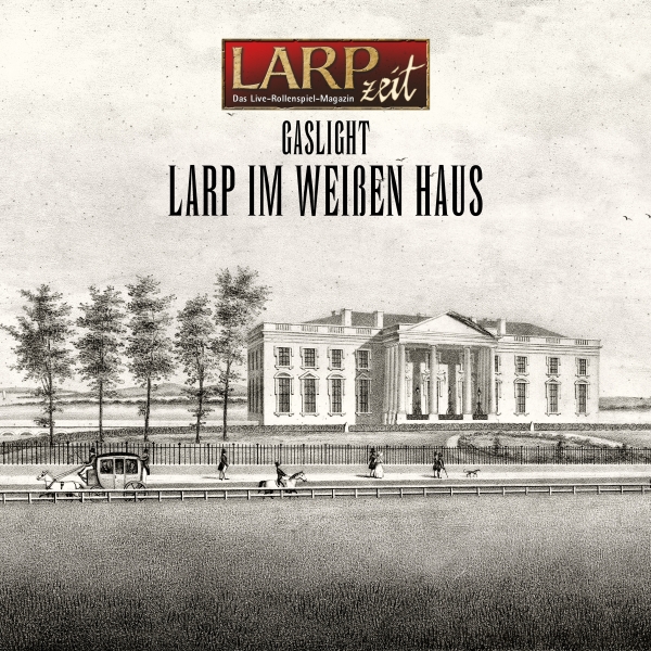 Gaslight-Larp im Weißen Haus - Ein Larp im viktorianischen Zeitalter inmitten der US-Hauptstadt