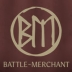 Battle-Merchant - 